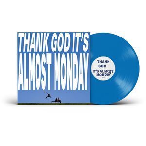 Almost Monday - THANK GOD IT'S ALMOST MONDAY  LP LP